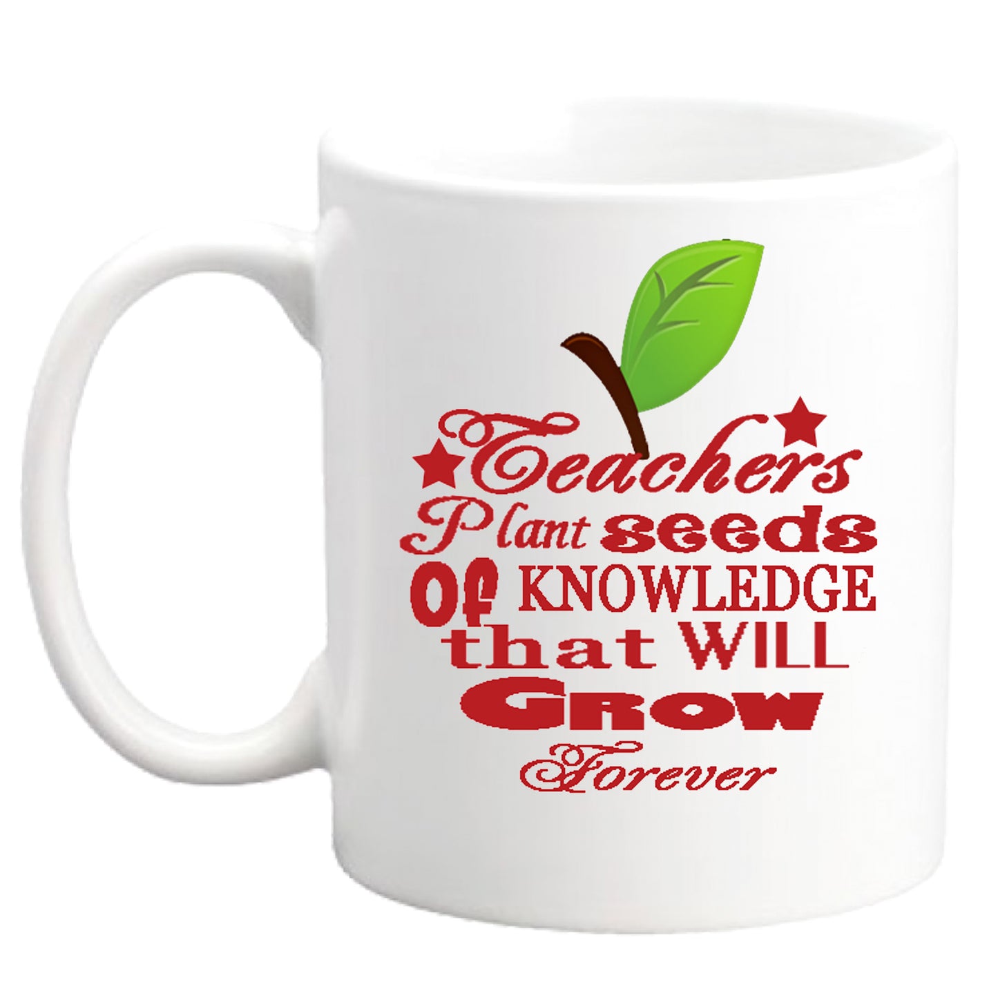 Teacher Mug "Teachers plant the seeds..."