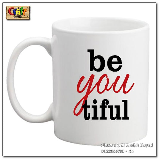 Copy of Mug "be you tiful"