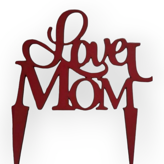 Wood topper (Red) "Love U Mom"